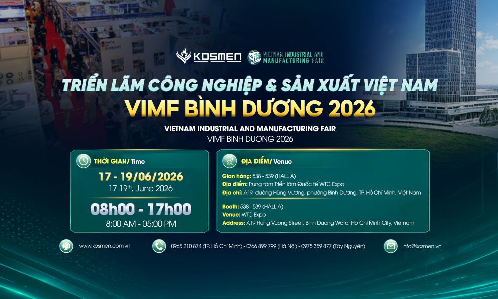 Kosmen Tham Dự Triển Lãm Công Nghiệp & Sản Xuất Việt Nam - VIMF Bình Dương 2026
